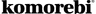 Komorebi